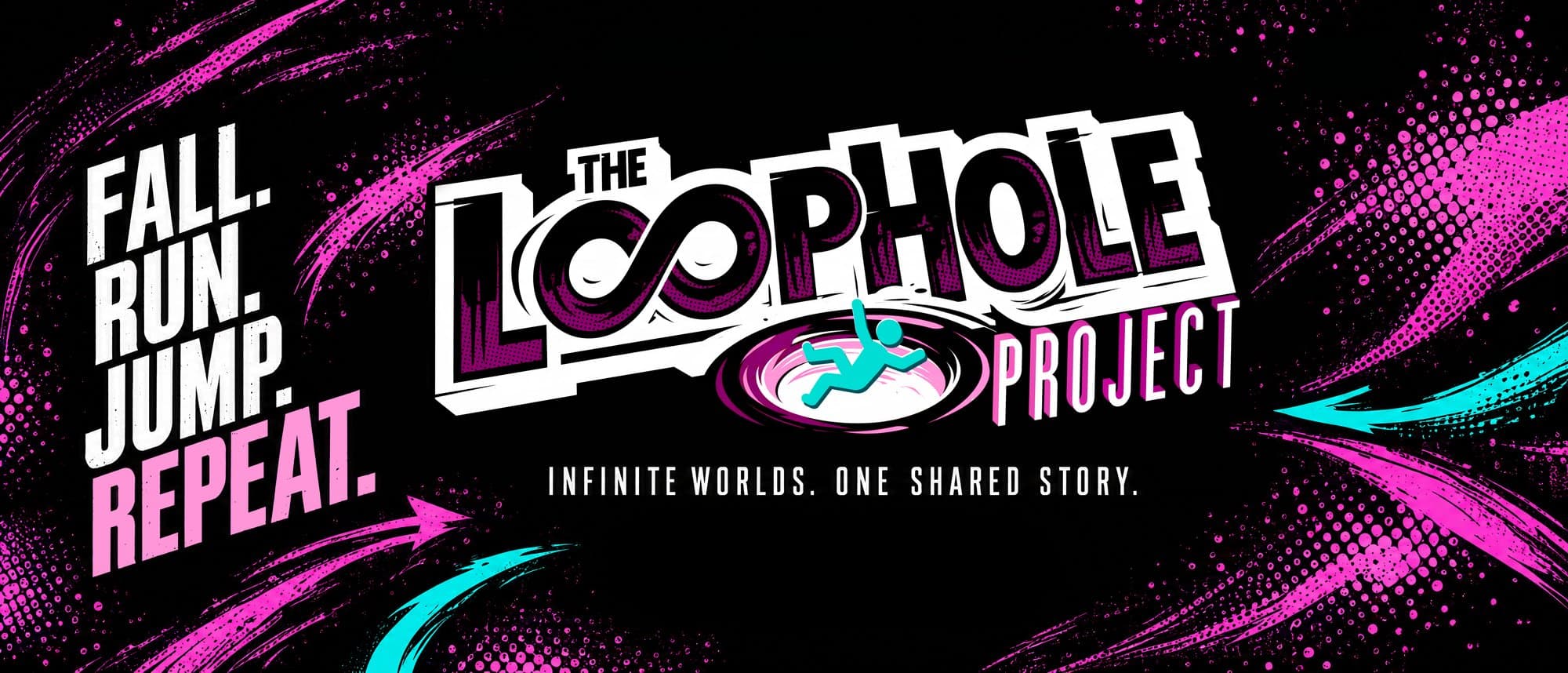 The LoopHole Project. Fall. Run. Jump. Repeat. Infinite worlds, one shared story.